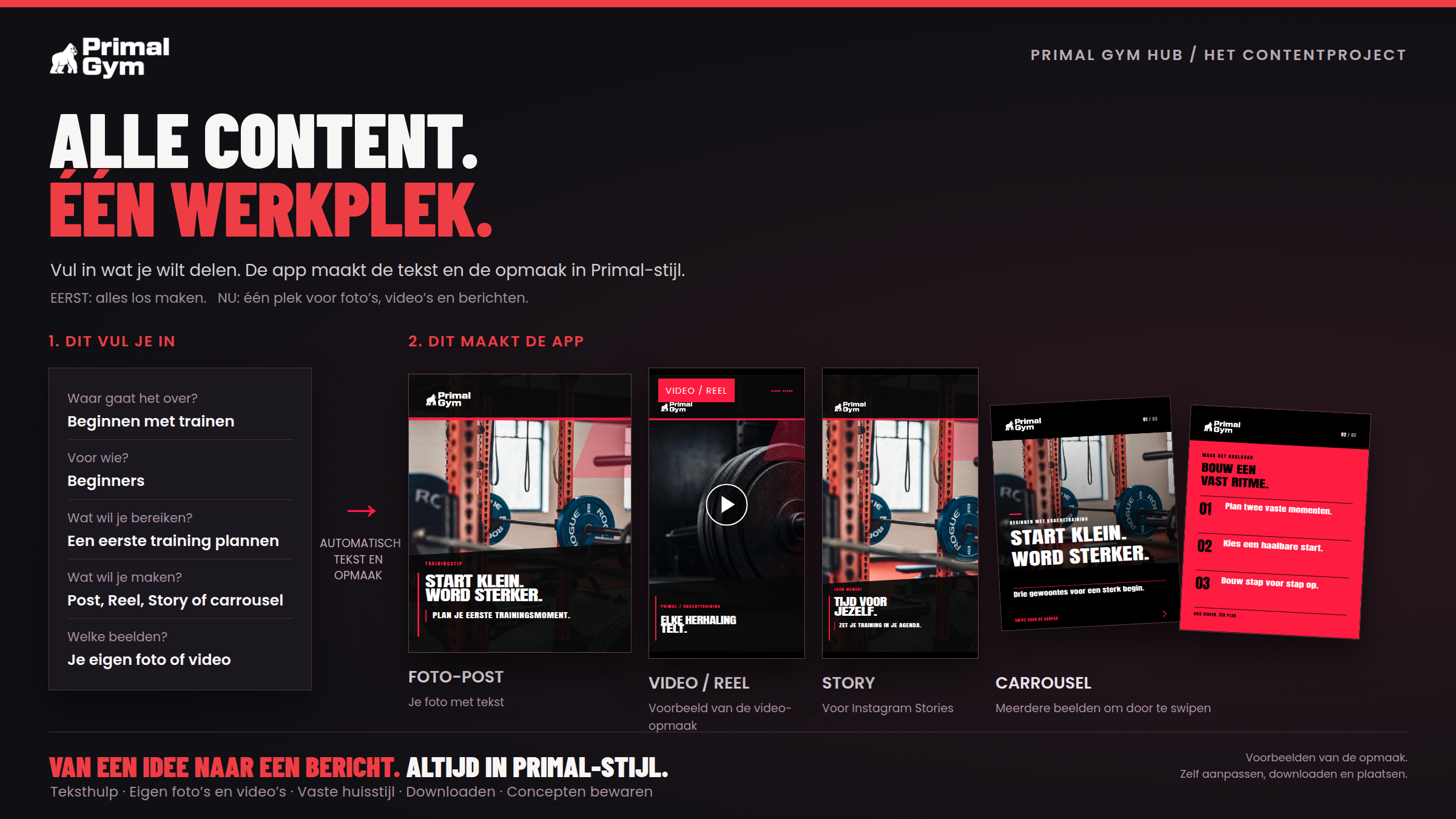 Primal Gym: van onderwerp en eigen beelden naar posts, Reels, Stories en carrousels in één huisstijl.